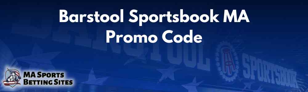 Barstool Sportsbook MA Promo Code